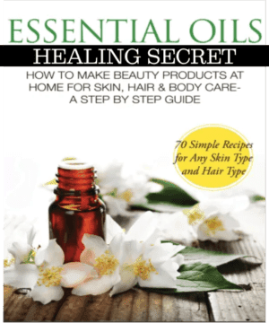 Essential Oils Healing Secrets